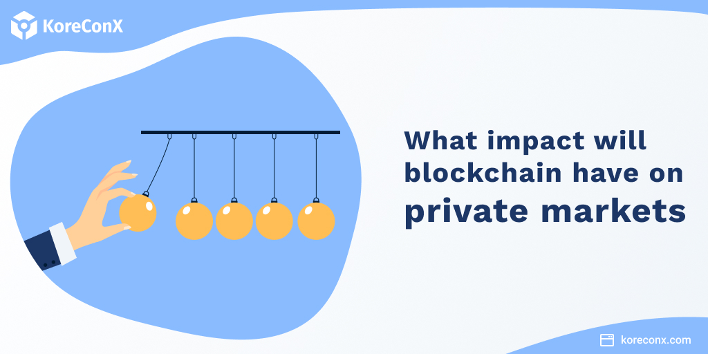 What impact will blockchain have on private markets