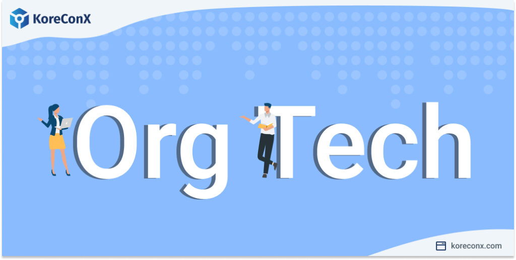 What is OrgTech