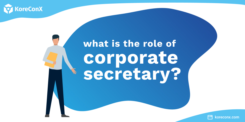 What is the role of a corporate secretary